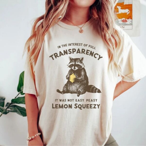 It was Not Easy Peasy Lemon Squeezy T-Shirt Thumbnail